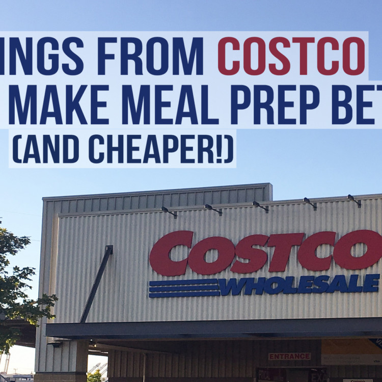 7 Things from Costco That Make Meal Prep Better (and Cheaper!) - Help make your meal prep more affordable!