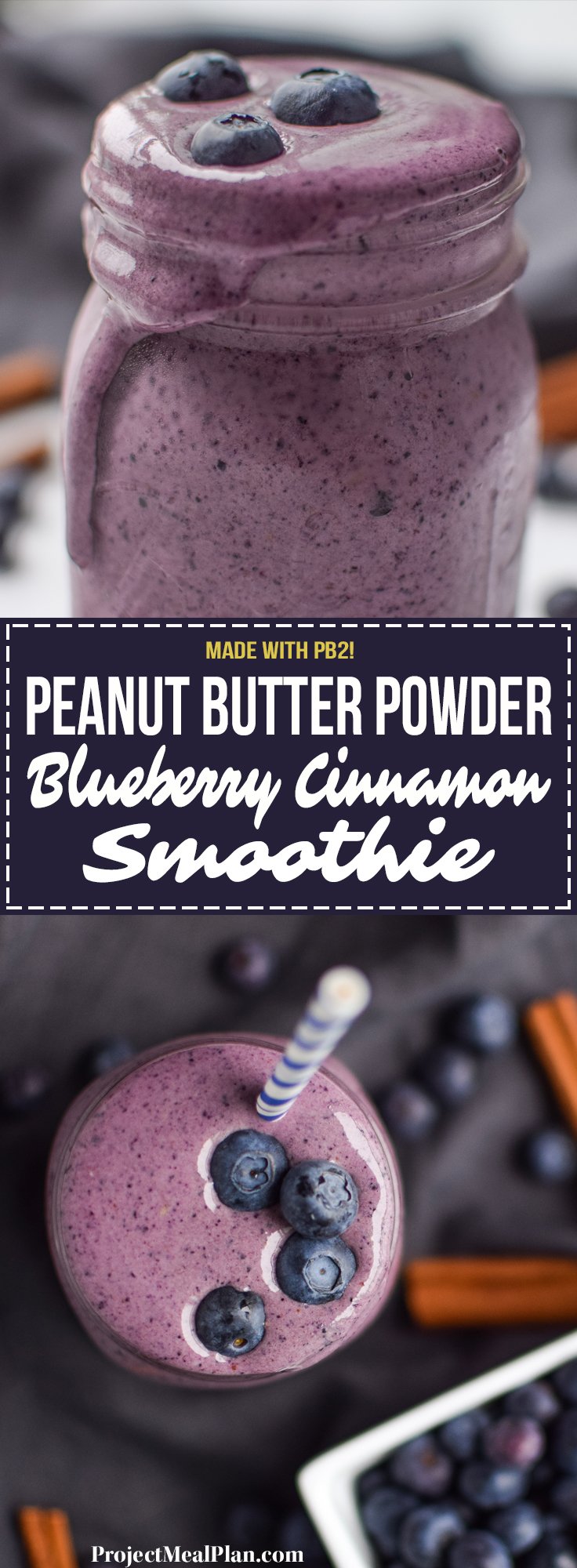 PB2 Peanut Butter Powder Blueberry Cinnamon Smoothie recipe - Creamy and delicious protein smoothie with blueberries, banana, greek yogurt, and PB2! - ProjectMealPlan.com