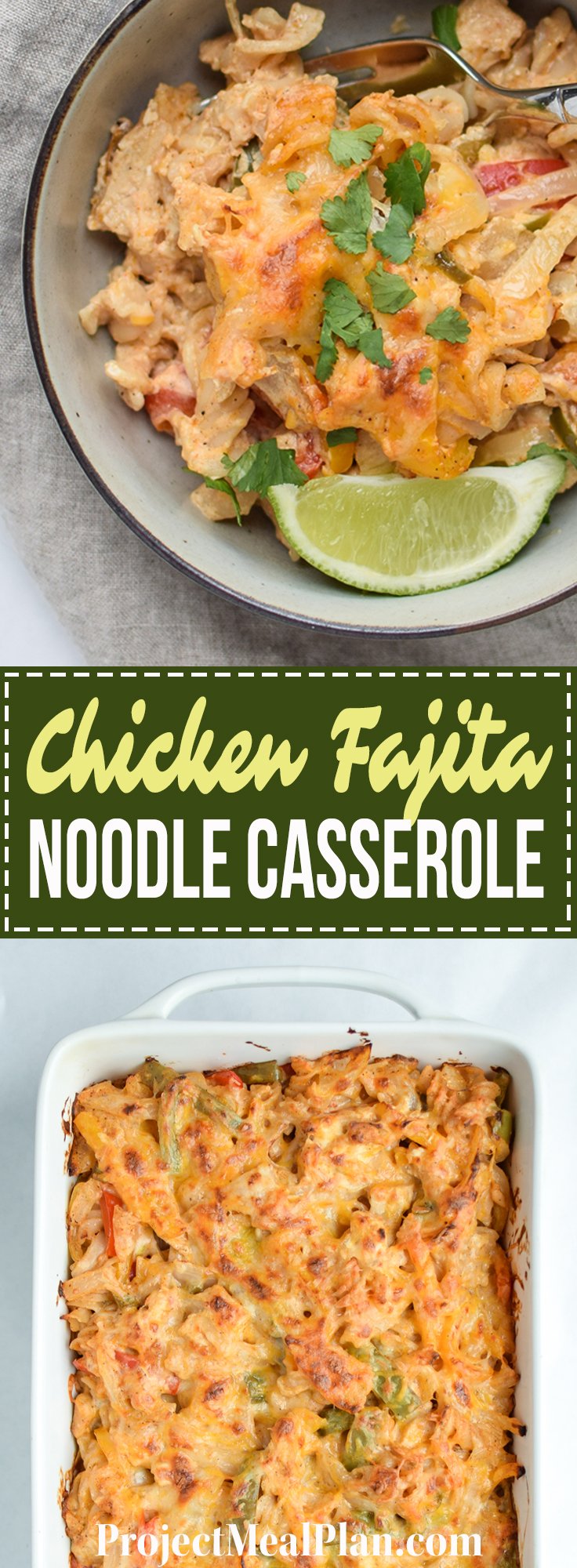 Baked Chicken Fajita Noodle Casserole - All the best chicken fajita flavors with peppers and onions, in casserole form! - ProjectMealPlan.com