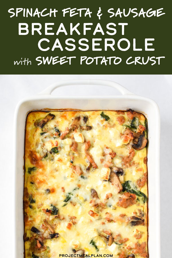 Spinach Feta Chicken Sausage Breakfast Casserole with Sweet Potato ...