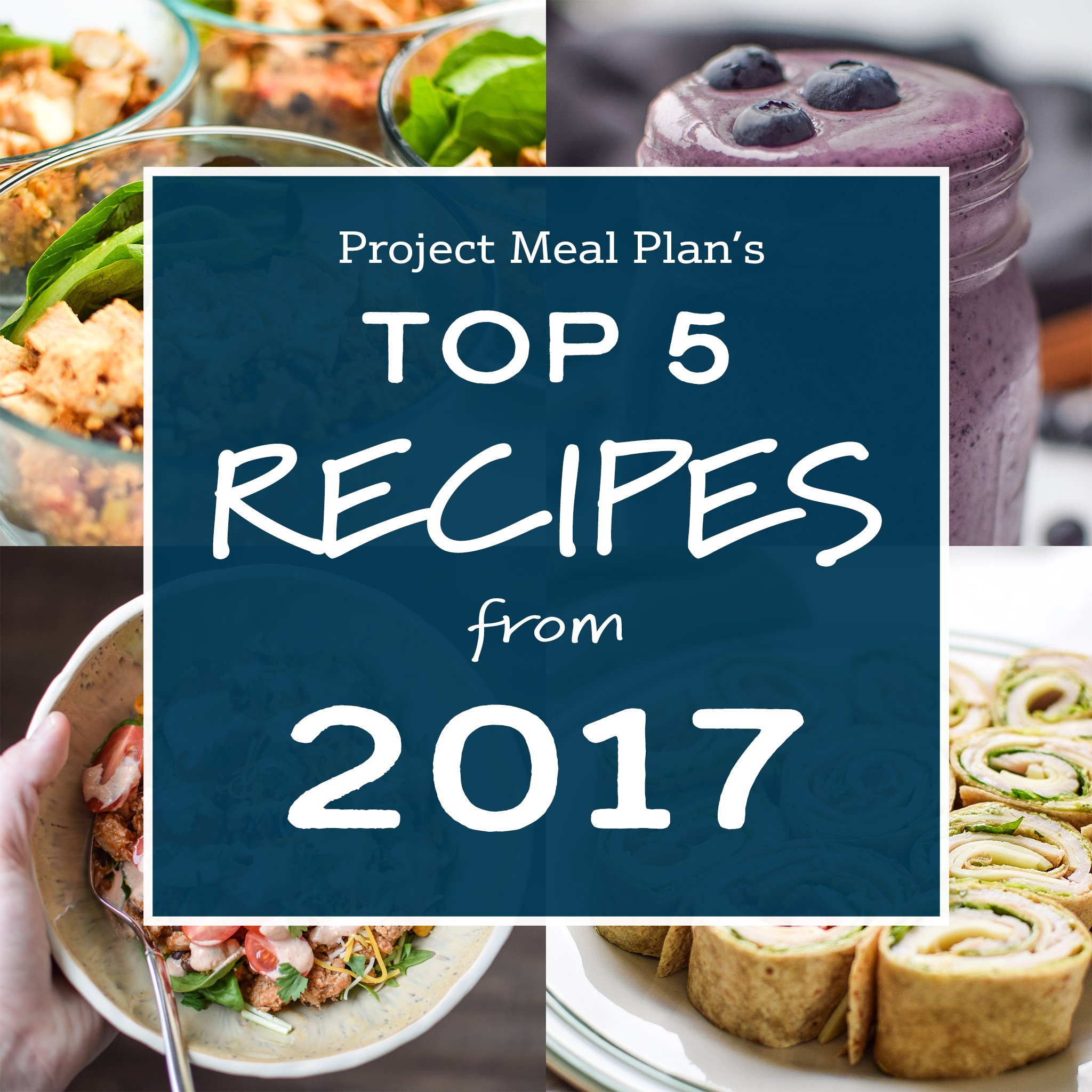 title and cover photo for the top 5 recipes of 2017