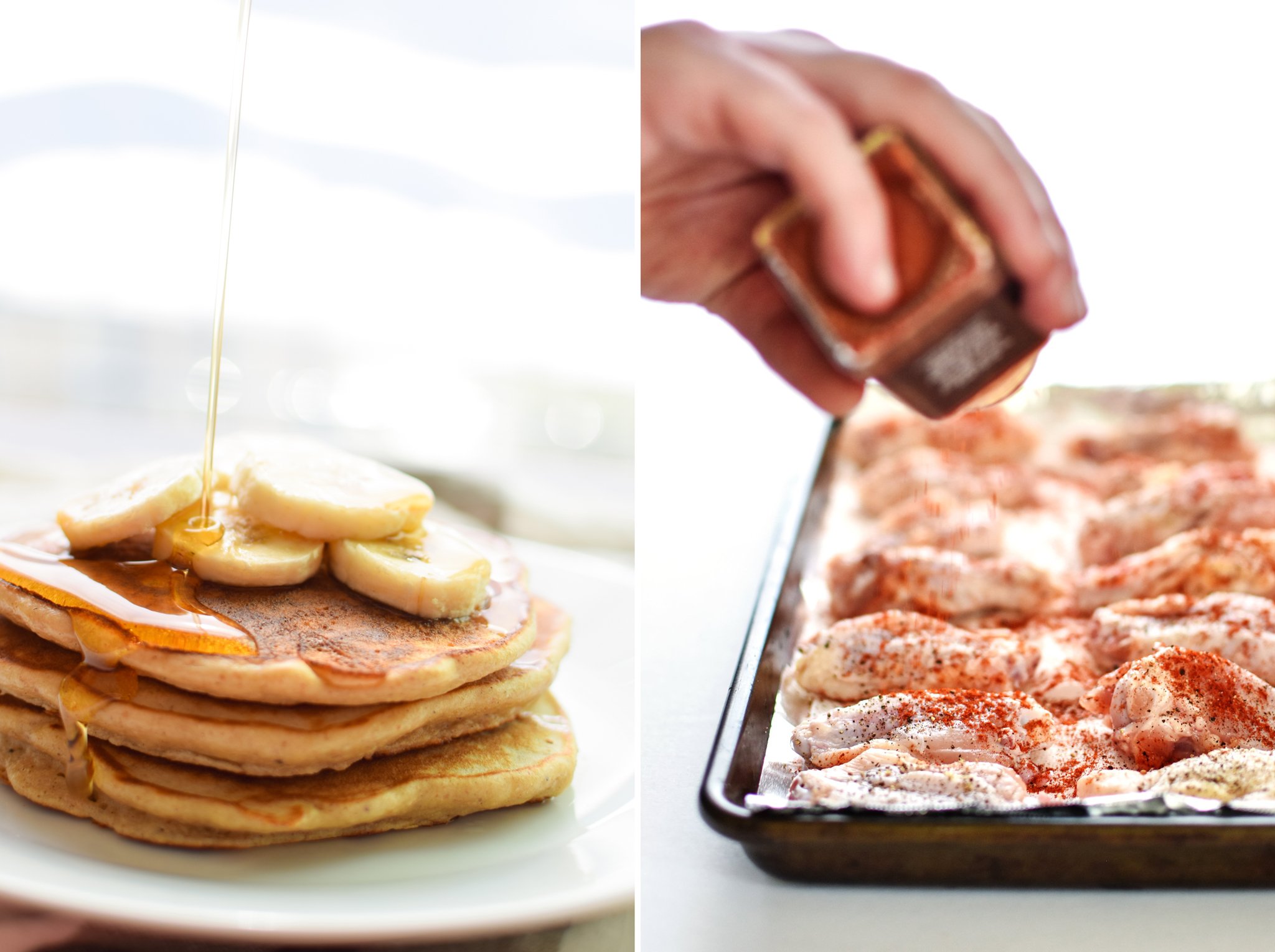 Banana protein pancakes with syrup drizzle on the left; paprika being sprinkled on raw chicken wings on the right.