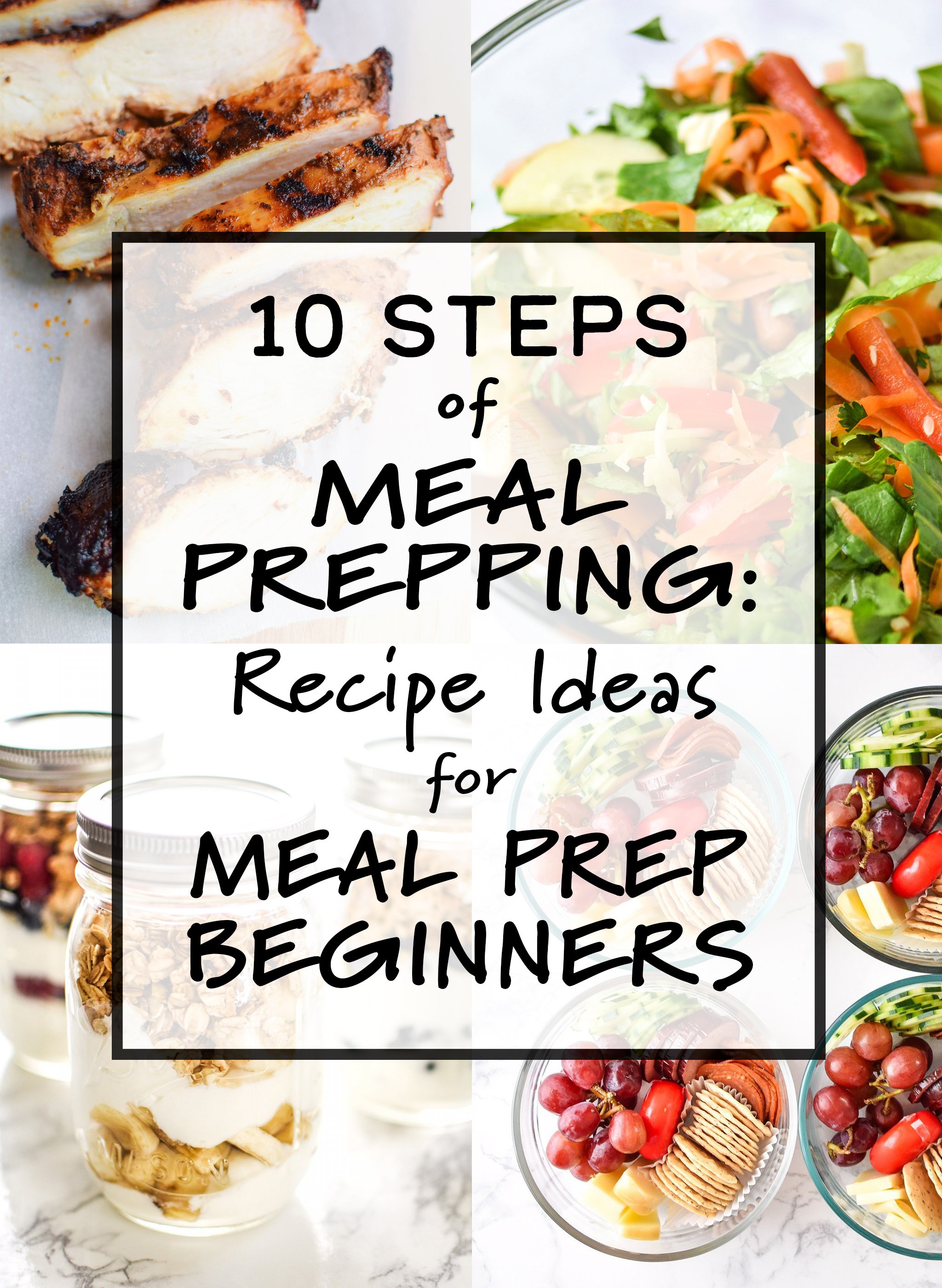 cover photo for 10 steps of meal prepping recipe ideas for meal prep beginners