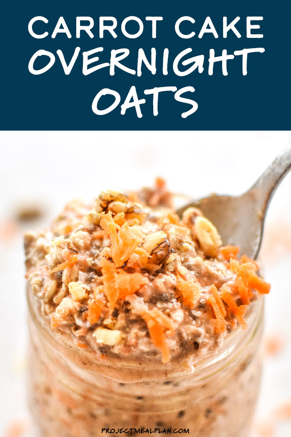 Carrot Cake Overnight Oats - Project Meal Plan