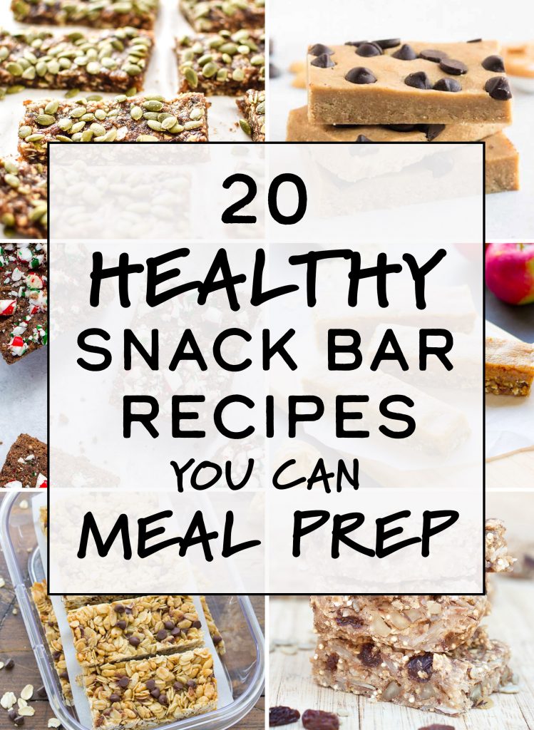 20 Healthy Snack Bar Recipes You Can Meal Prep Project Meal Plan