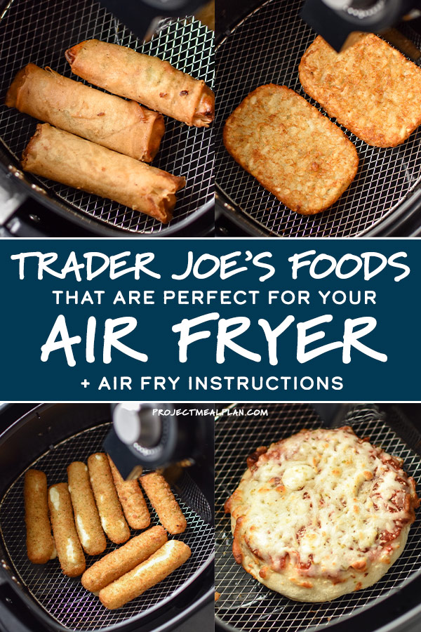10 Trader Joe's Foods That Are Perfect for Your Air Fryer Project