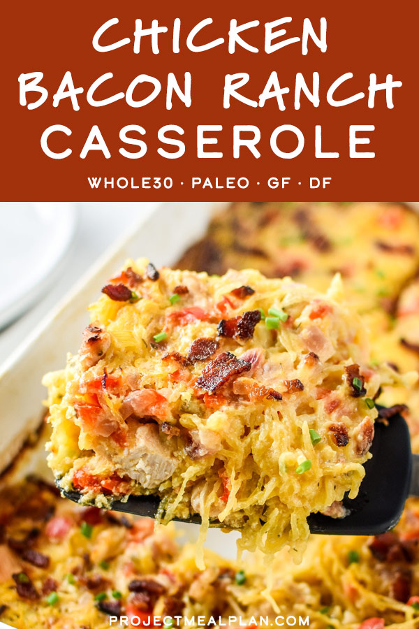 Whole30 Chicken Bacon Ranch Casserole - Project Meal Plan
