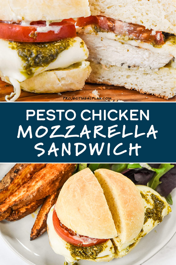 Pesto Chicken Mozzarella Sandwich Project Meal Plan