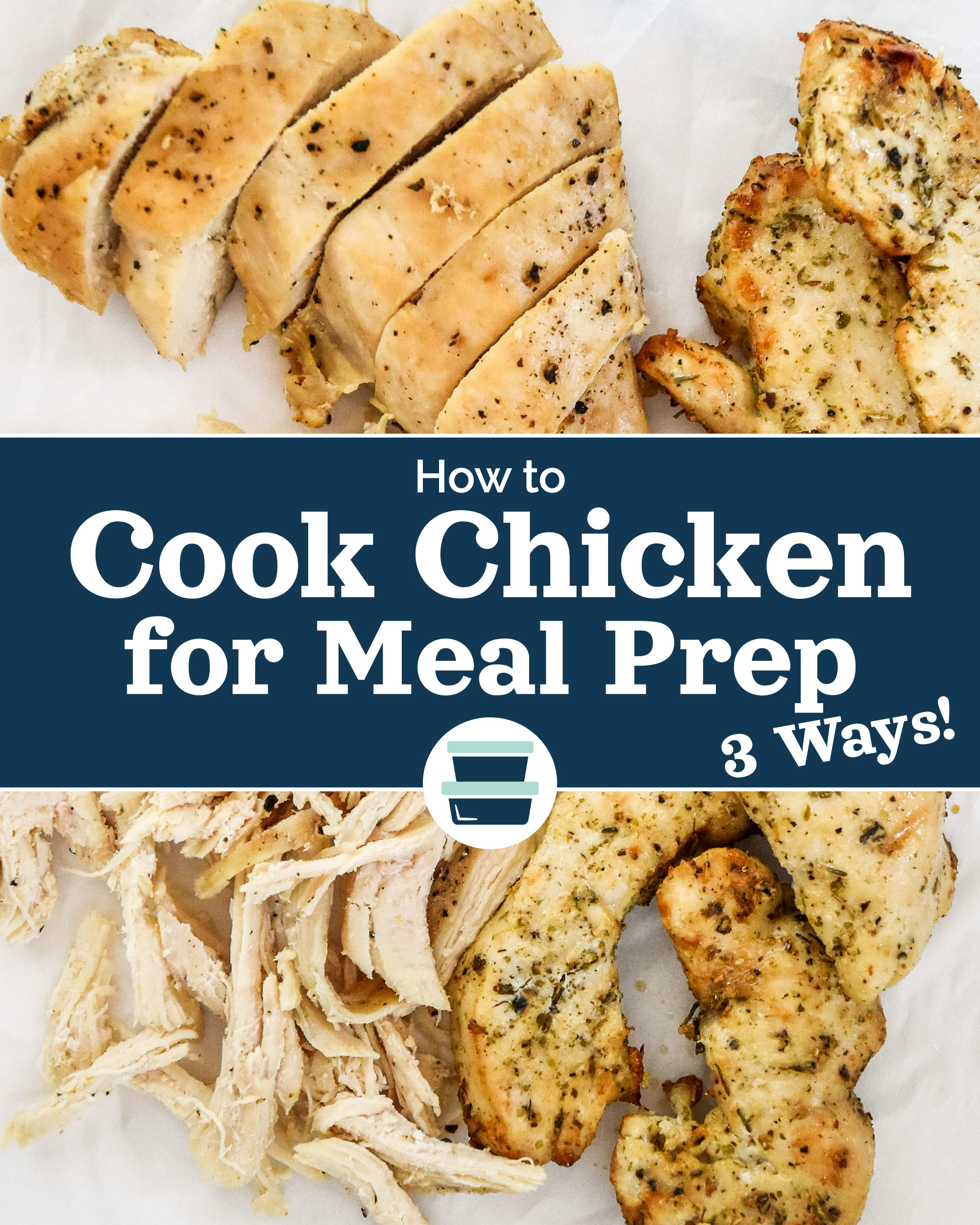 https://cdn5.projectmealplan.com/wp-content/uploads/2022/05/how-to-cook-chicken-for-meal-prep-3-ways-cover-image-with-words.jpg