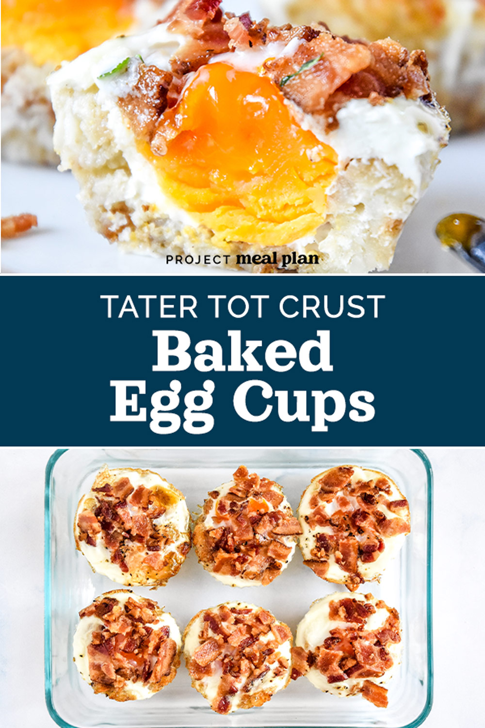 Tater Tot Crust Baked Egg Cups - Project Meal Plan