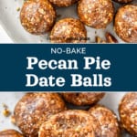 pin image for no-bake pecan pie date balls recipe.