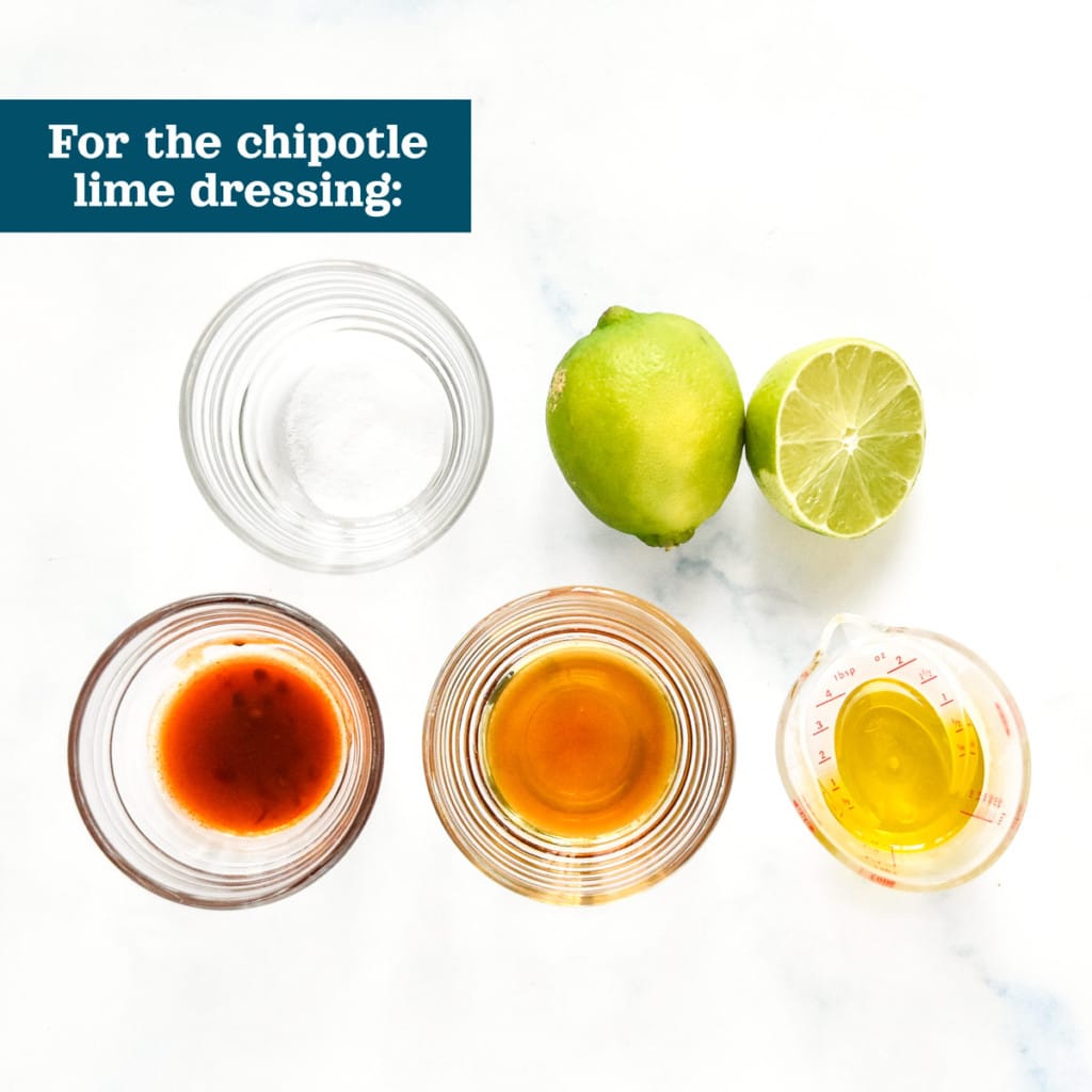 ingredients to make the chipotle lime dressing before starting.