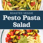 pin image with text for roasted pesto pasta salad.
