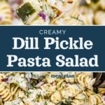 creamy dill pickle pasta salad pin image with text.