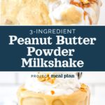 pin image for peanut butter powder milkshake.