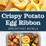 pin image for recipe crispy potato egg ribbon breakfast bowls with title text.