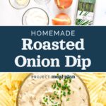 pin image with text for homemade roasted onion dip.