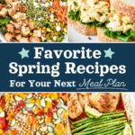 decorative image with text for favorite spring recipes for your next meal plan.